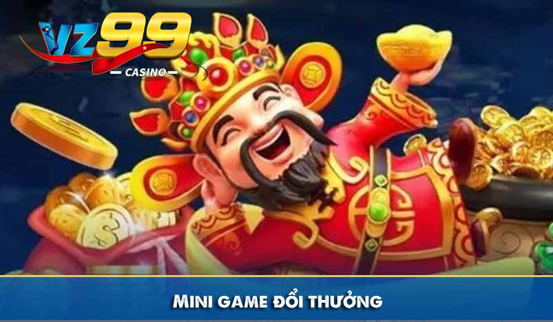 Mini game đổi thưởng